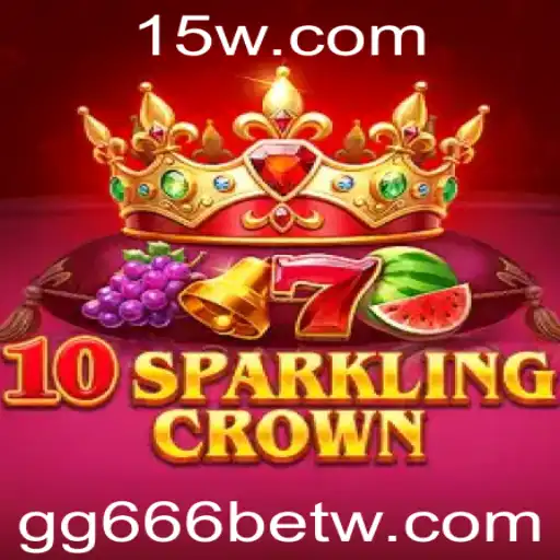 Descubra o Inovador Jogo 10SparklingCrown no GG666bet